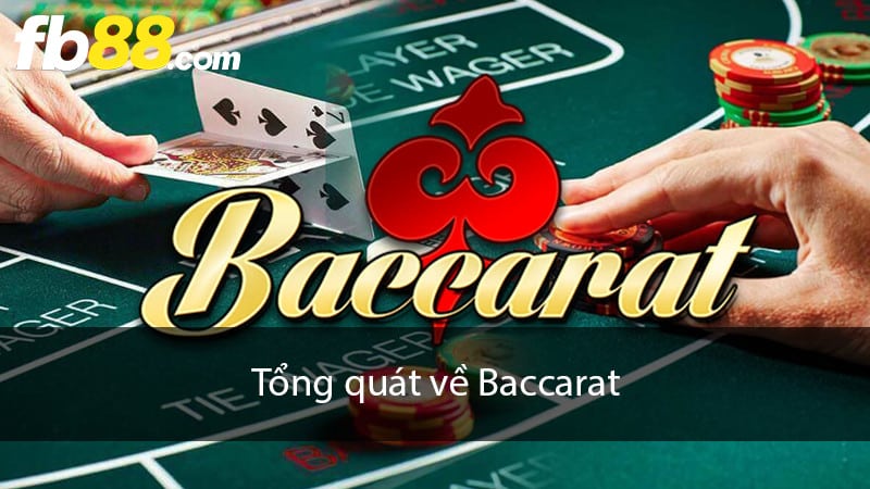 Tổng quát thông tin về trò chơi Baccarat là gì?
